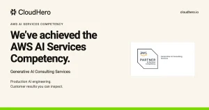 CloudHero achieves AWS AI Services Competency in Generative AI Consulting Services